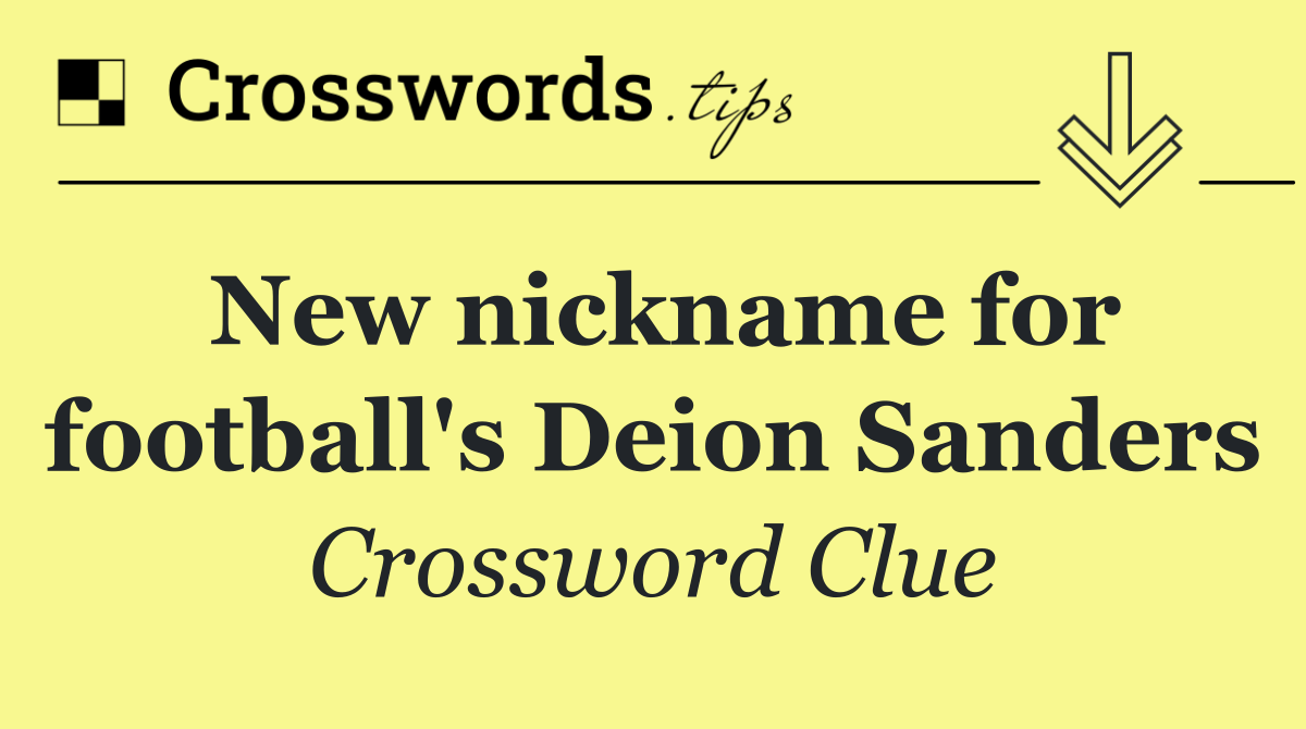 New nickname for football's Deion Sanders