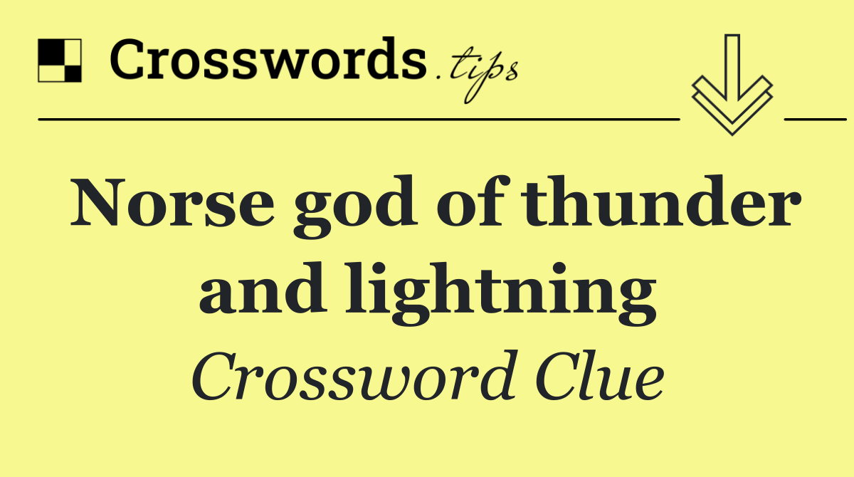 Norse god of thunder and lightning