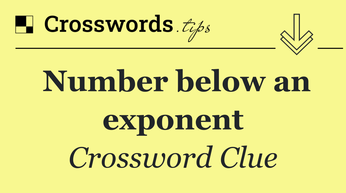Number below an exponent