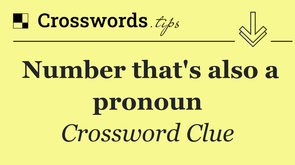 Number that's also a pronoun
