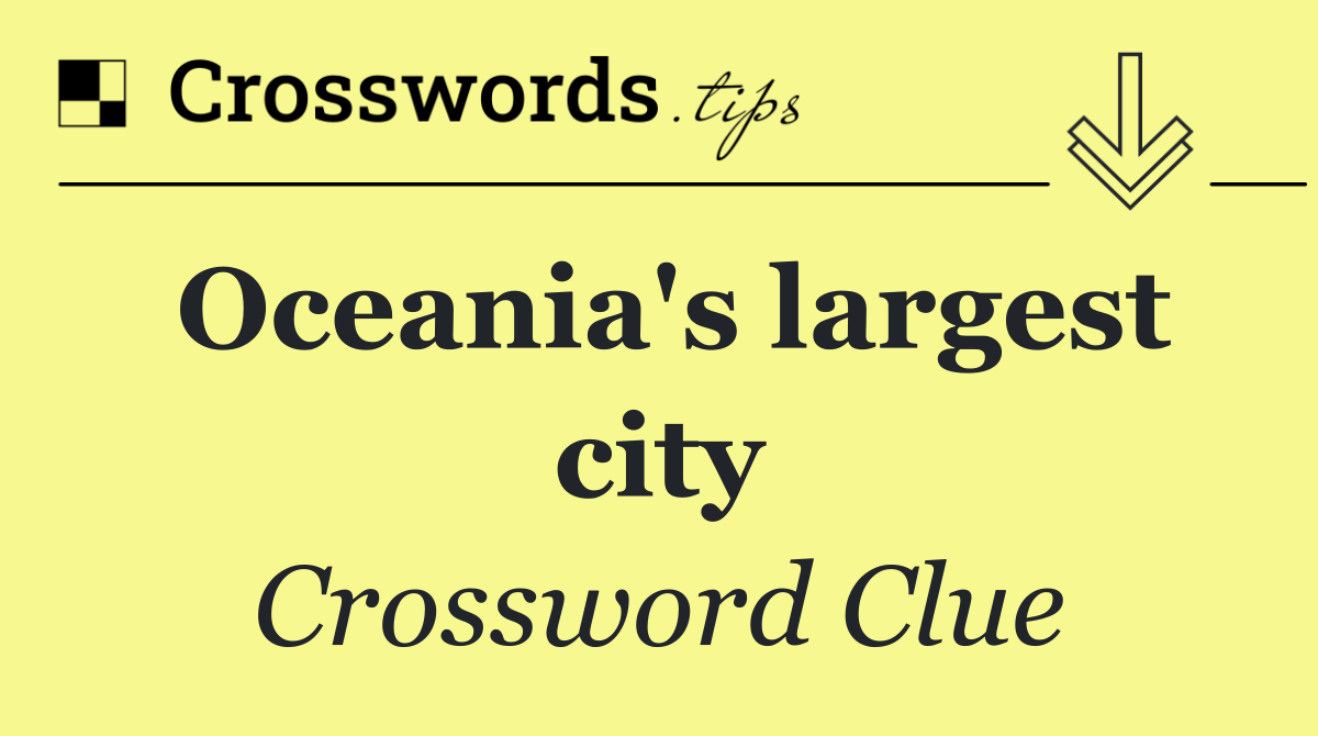 Oceania's largest city