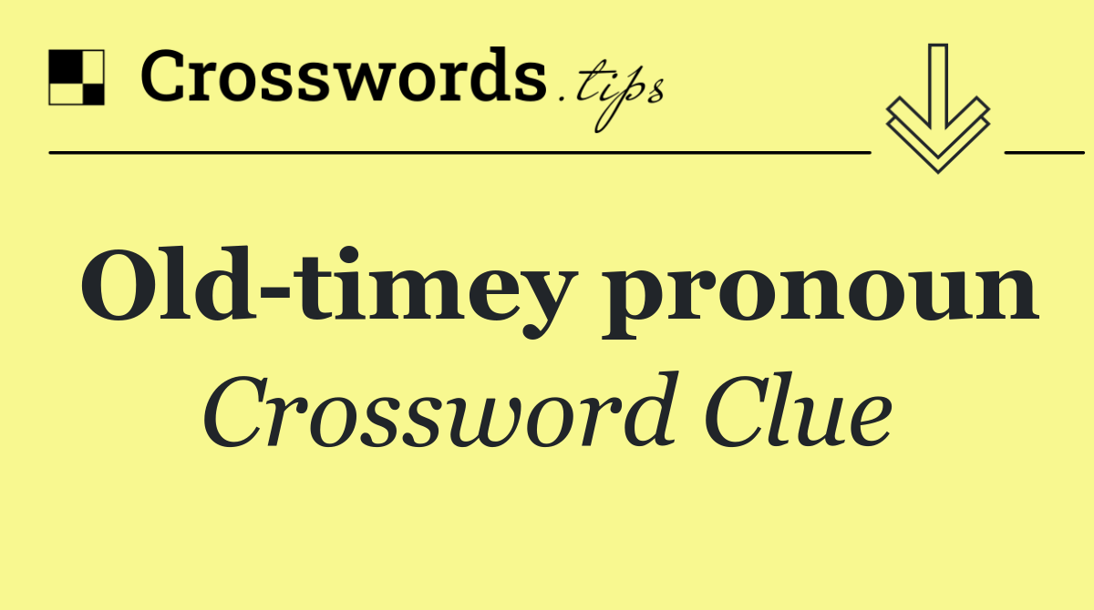Old timey pronoun