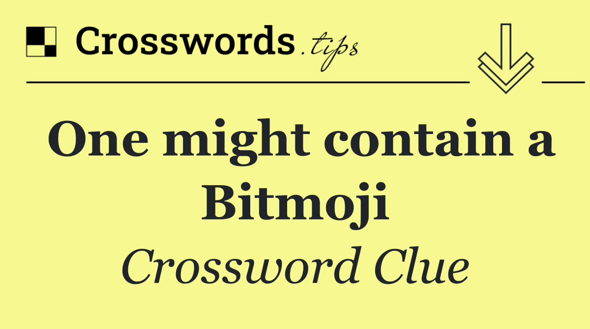 One might contain a Bitmoji