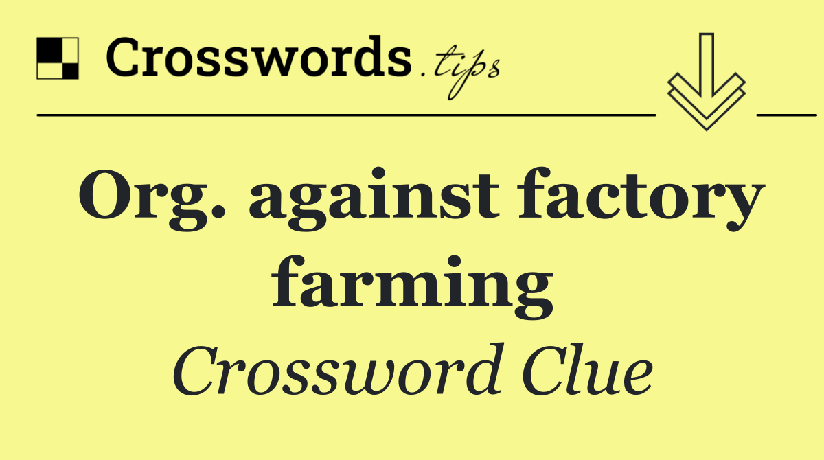 Org. against factory farming