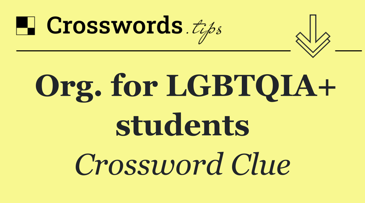 Org. for LGBTQIA+ students