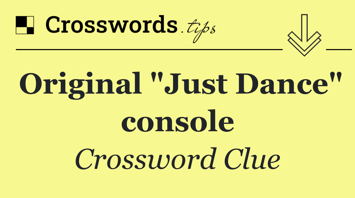 Original "Just Dance" console