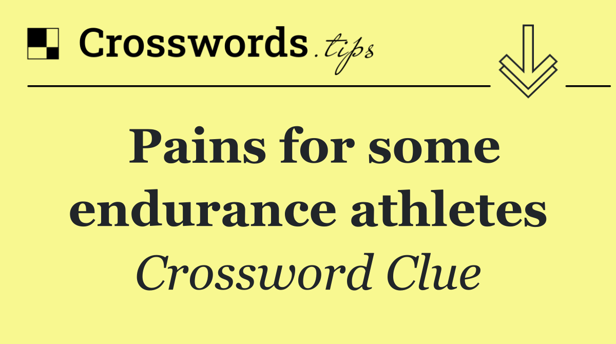 Pains for some endurance athletes