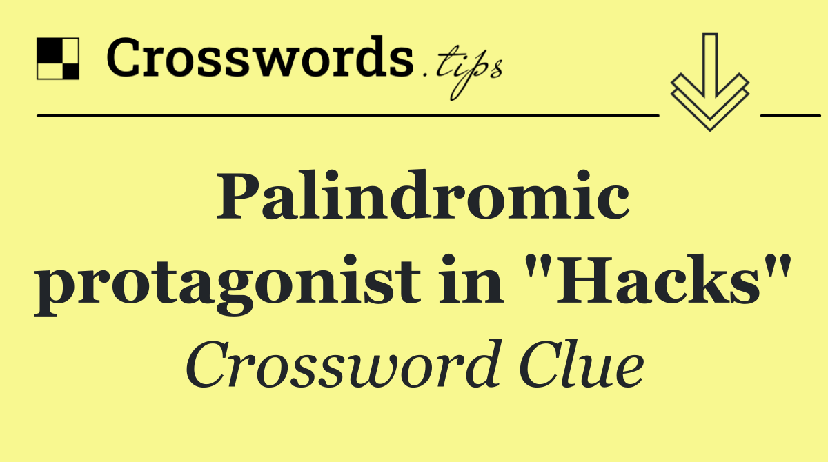 Palindromic protagonist in "Hacks"