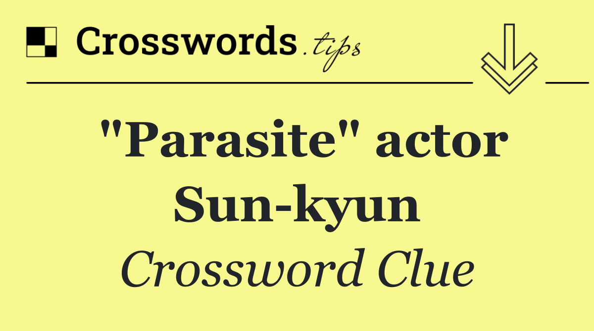 "Parasite" actor Sun kyun