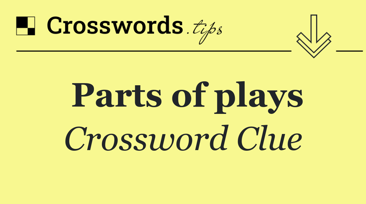 Parts of plays