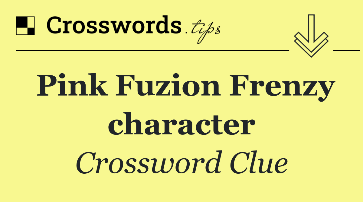 Pink Fuzion Frenzy character