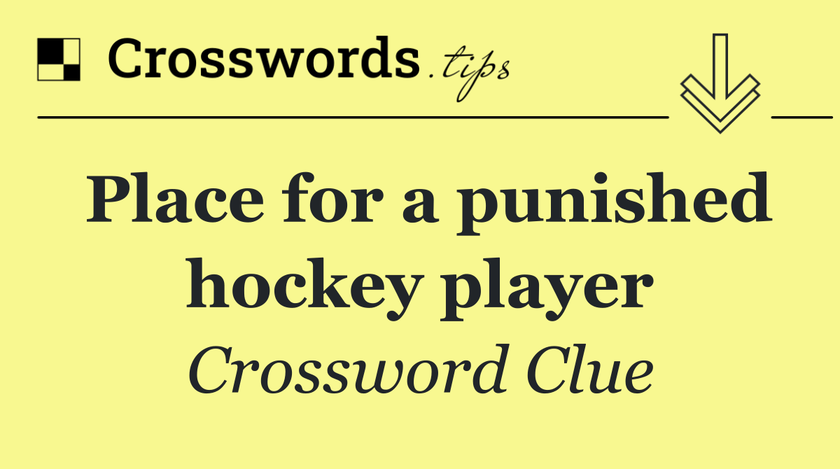 Place for a punished hockey player
