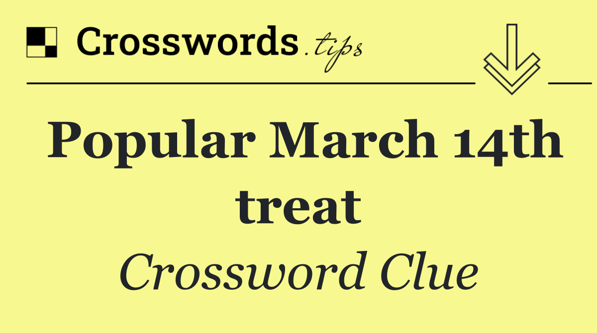 Popular March 14th treat