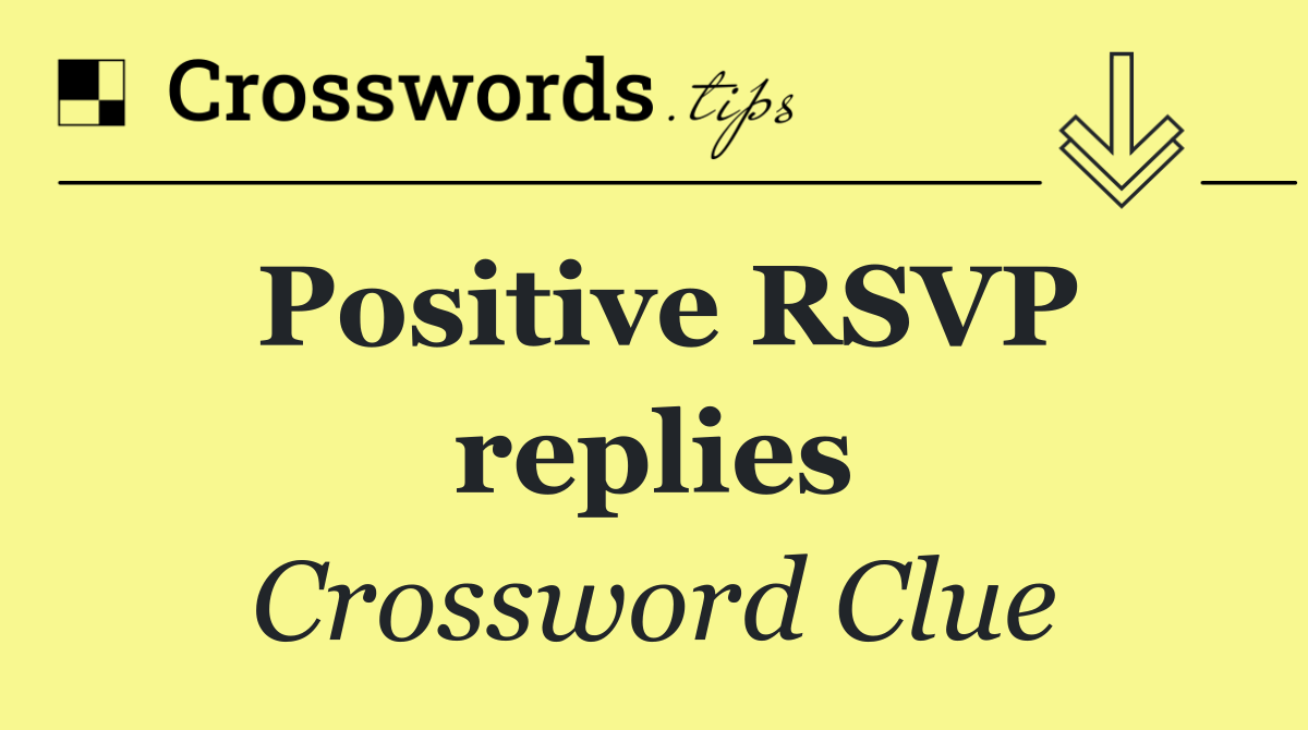 Positive RSVP replies
