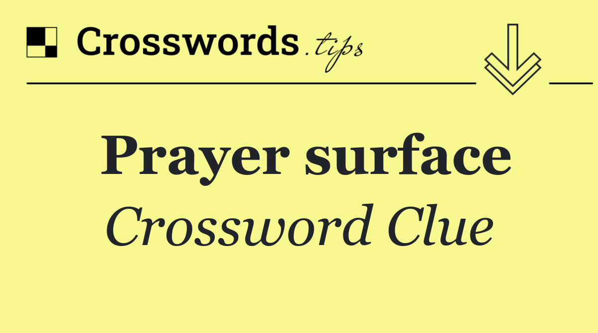 Prayer surface
