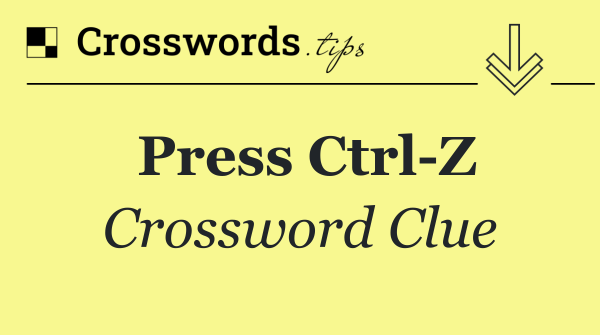 Press Ctrl Z