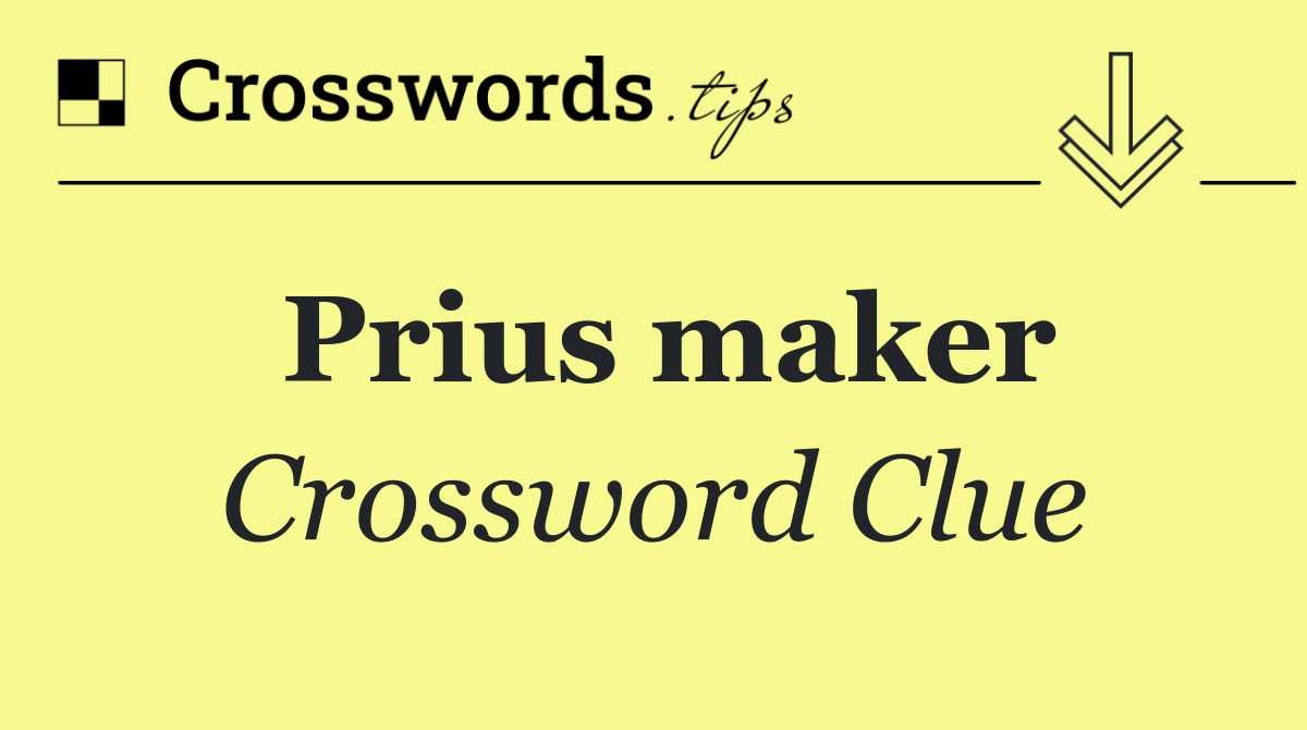 Prius maker