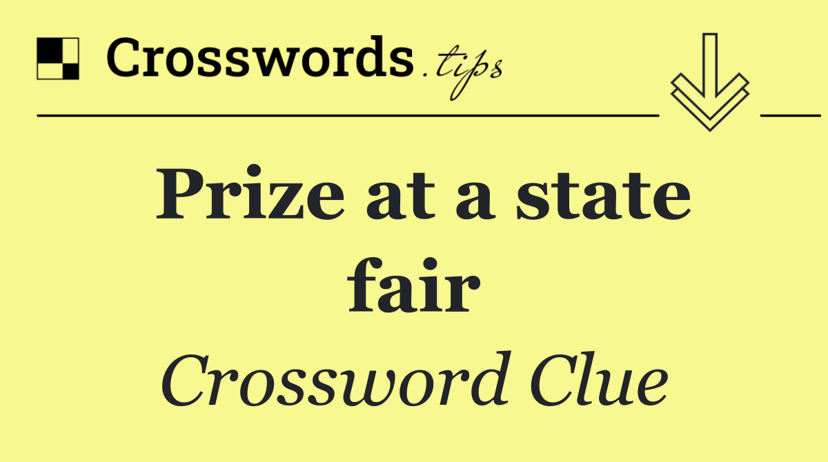 Prize at a state fair