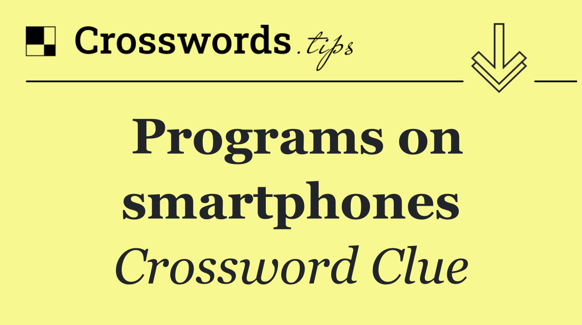 Programs on smartphones
