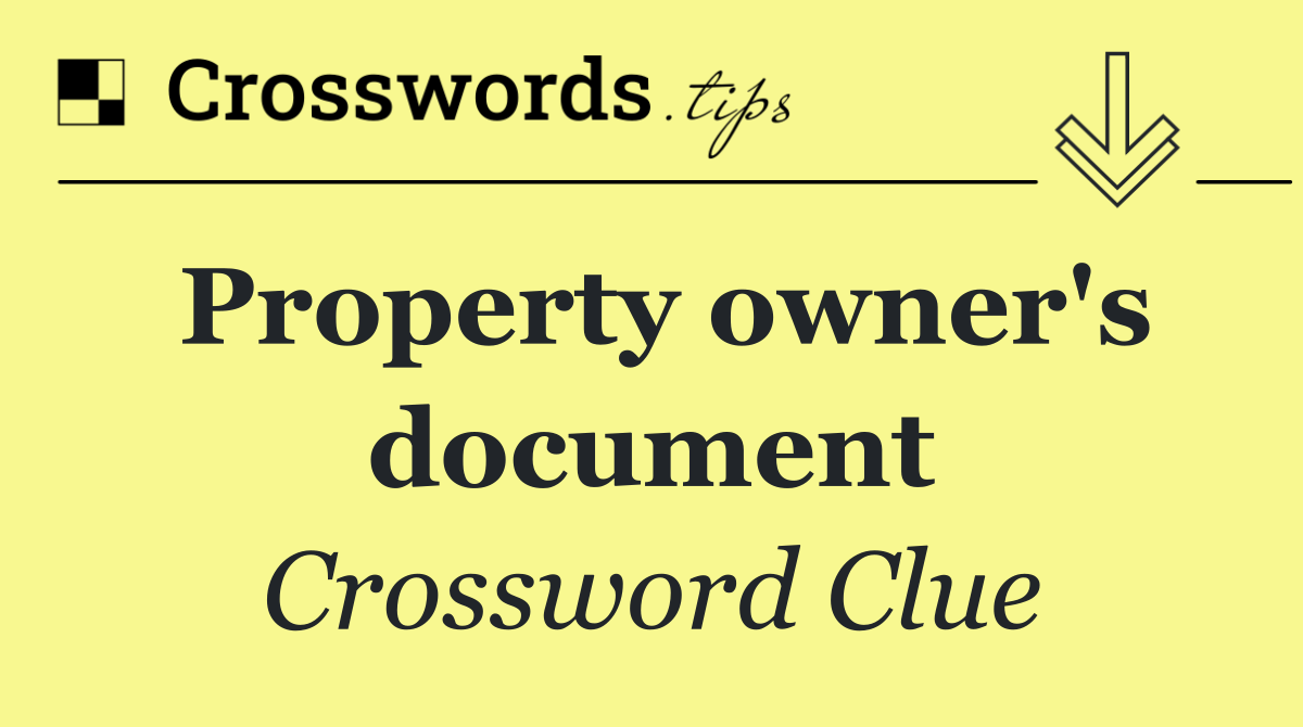 Property owner's document