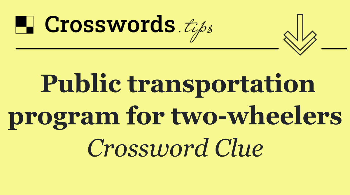Public transportation program for two wheelers