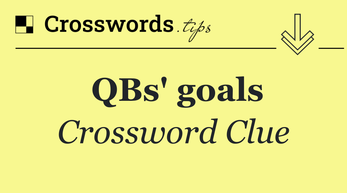 QBs' goals