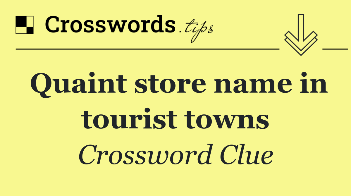 Quaint store name in tourist towns