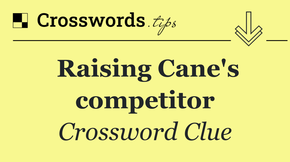 Raising Cane's competitor
