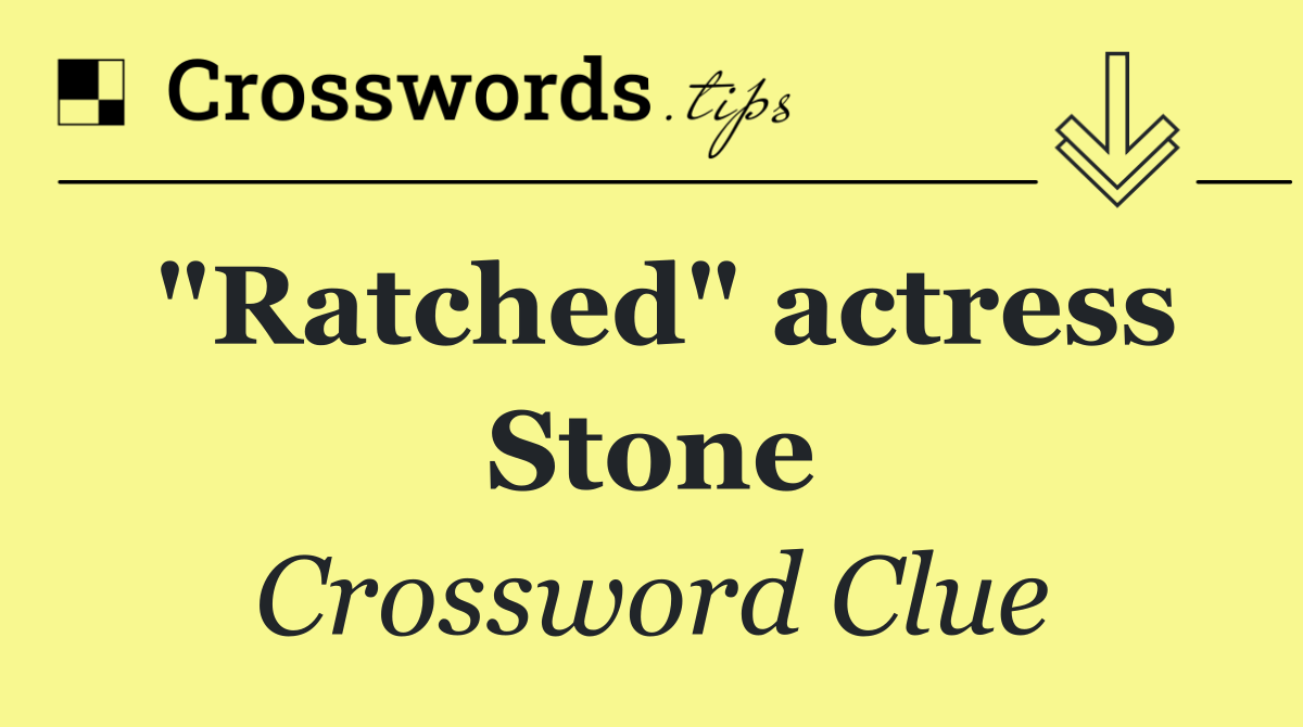 "Ratched" actress Stone