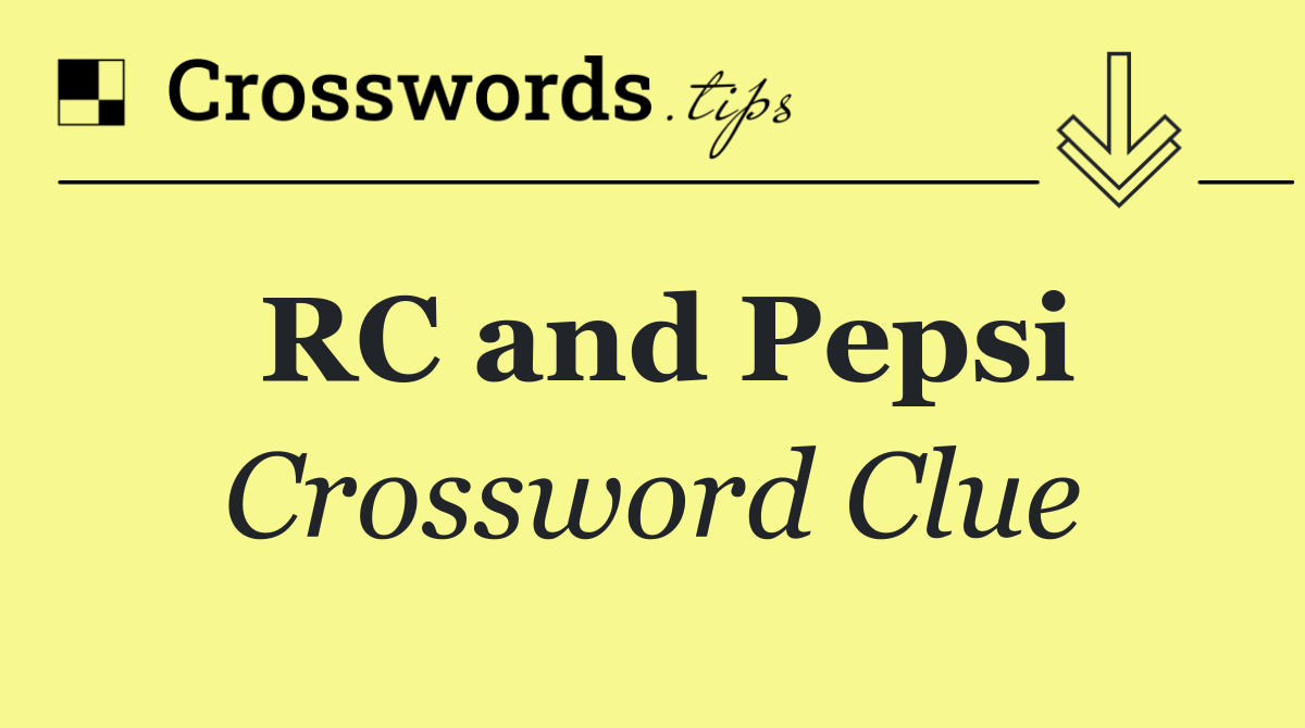 RC and Pepsi