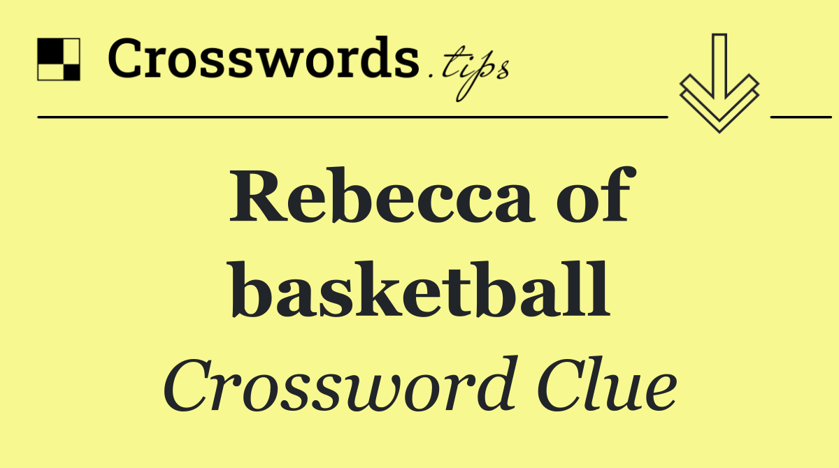 Rebecca of basketball