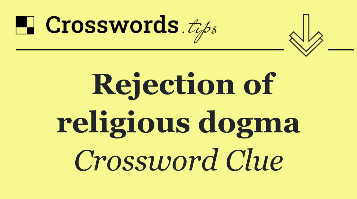 Rejection of religious dogma