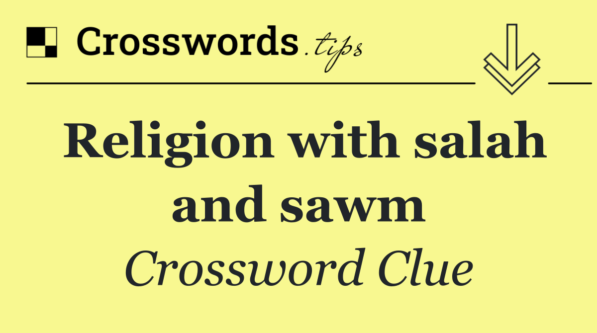 Religion with salah and sawm