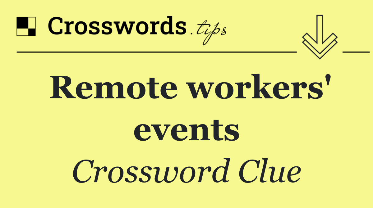 Remote workers' events