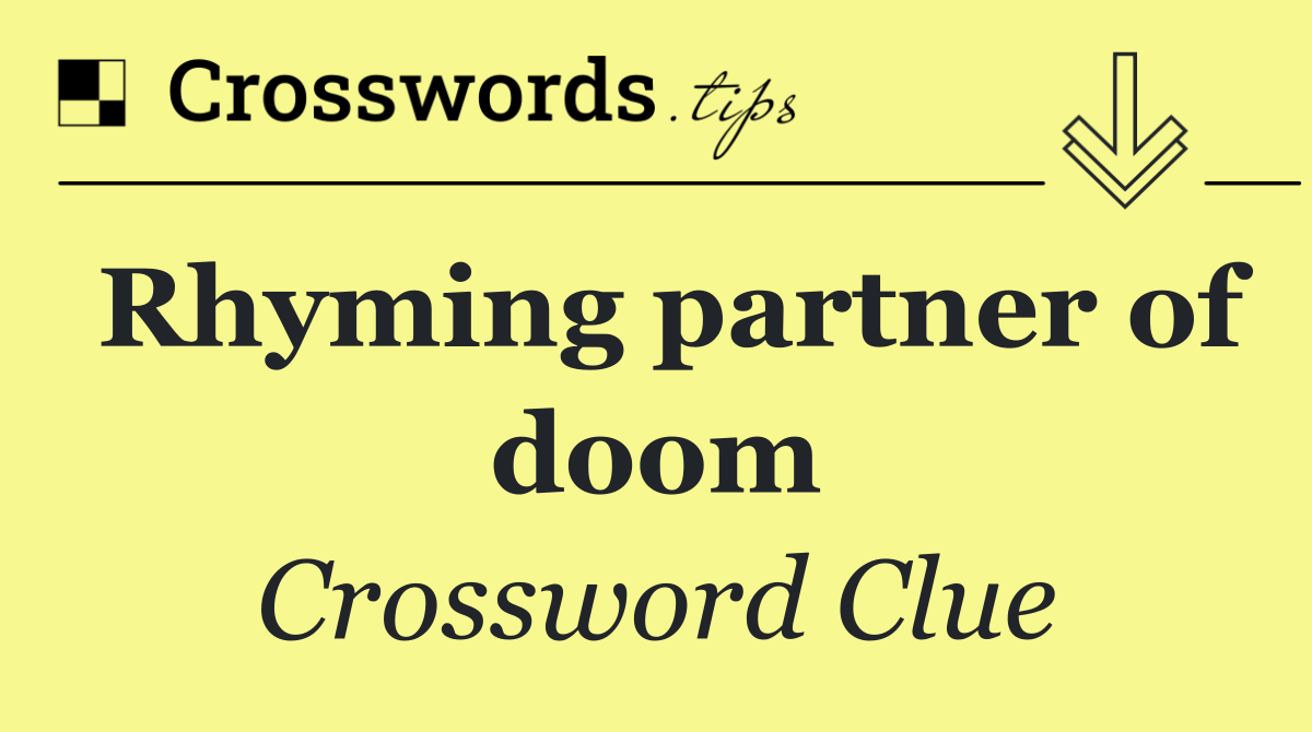 Rhyming partner of doom