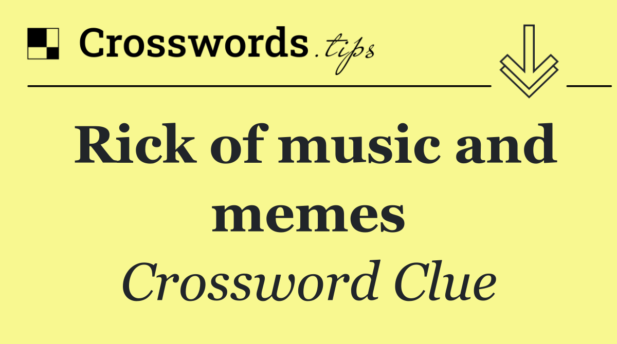 Rick of music and memes