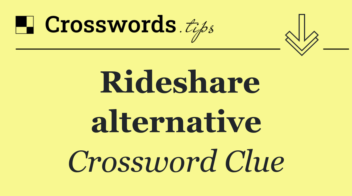 Rideshare alternative