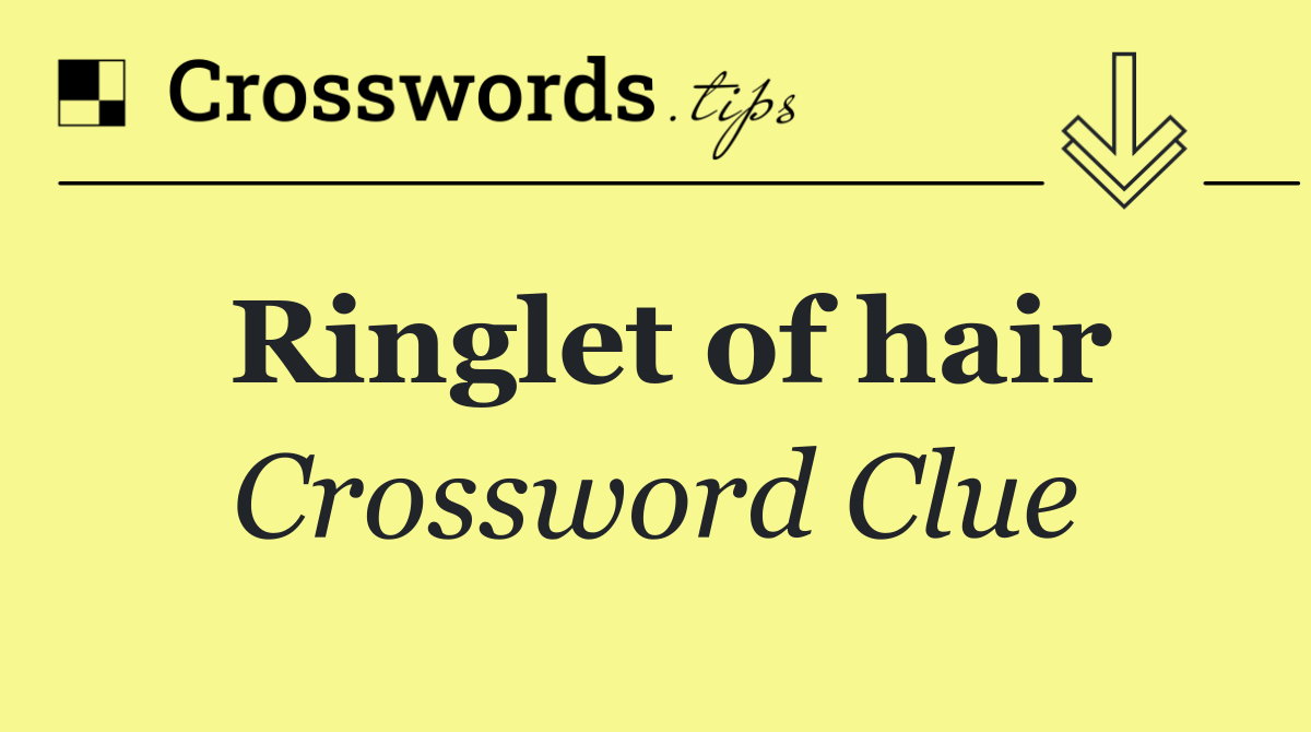 Ringlet of hair