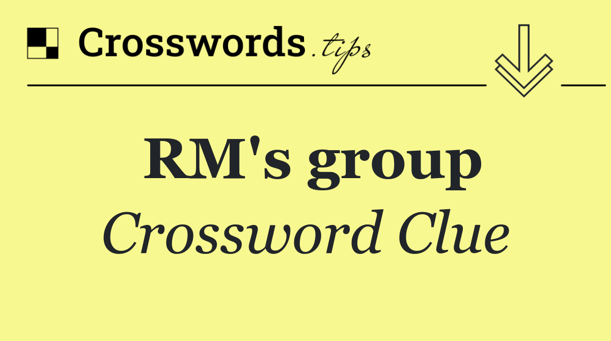 RM's group