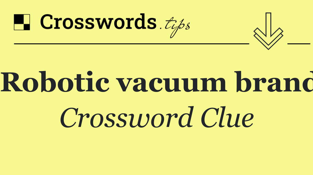 Robotic vacuum brand
