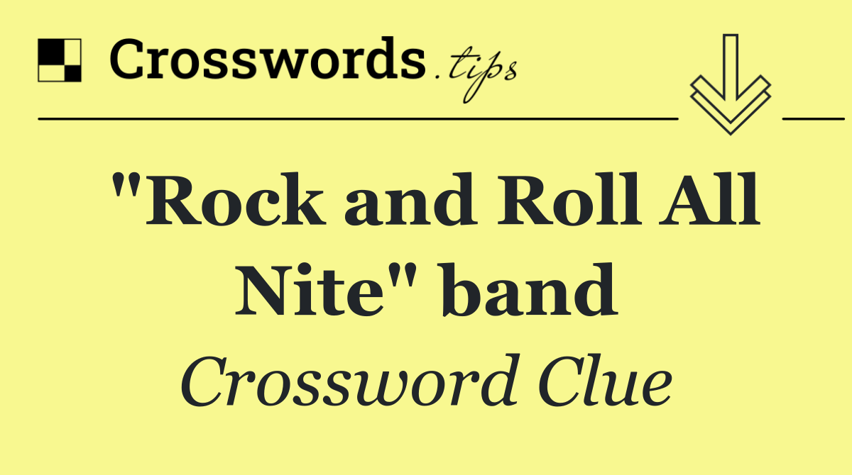 "Rock and Roll All Nite" band