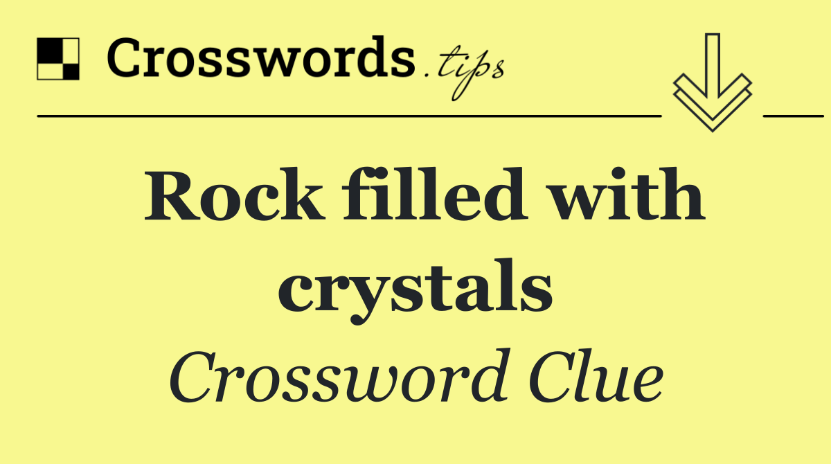 Rock filled with crystals