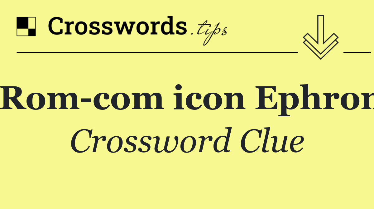 Rom com icon Ephron