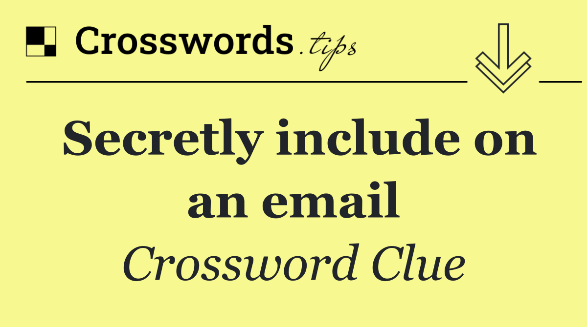Secretly include on an email