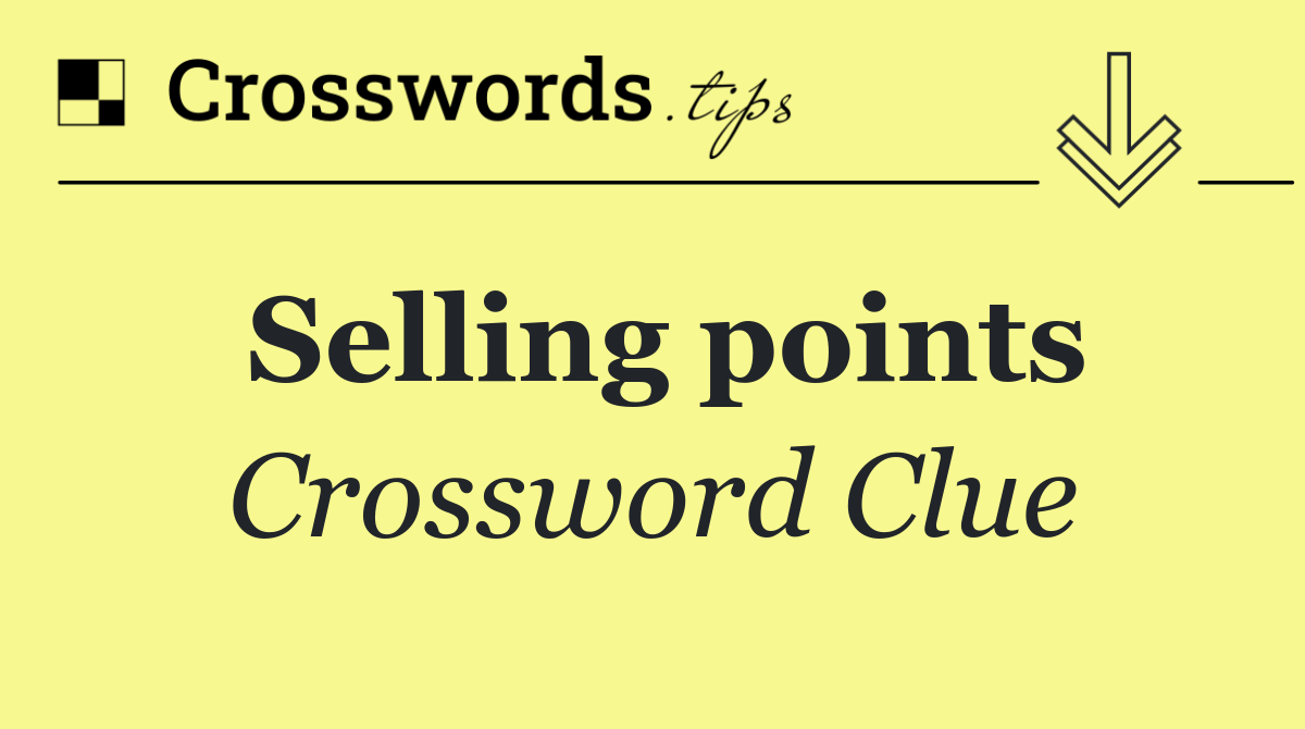 Selling points