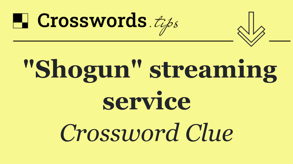 "Shogun" streaming service
