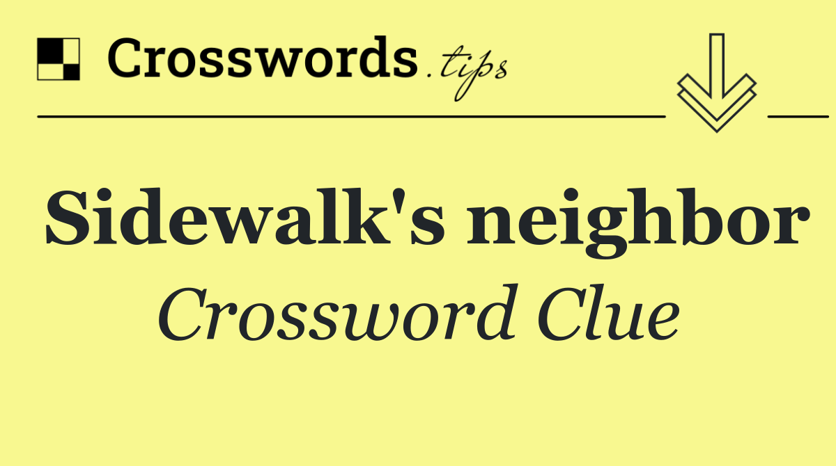Sidewalk's neighbor