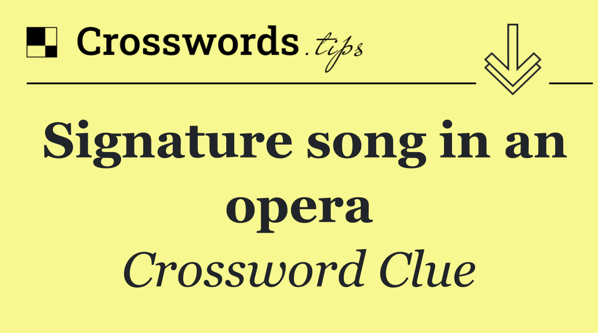 Signature song in an opera