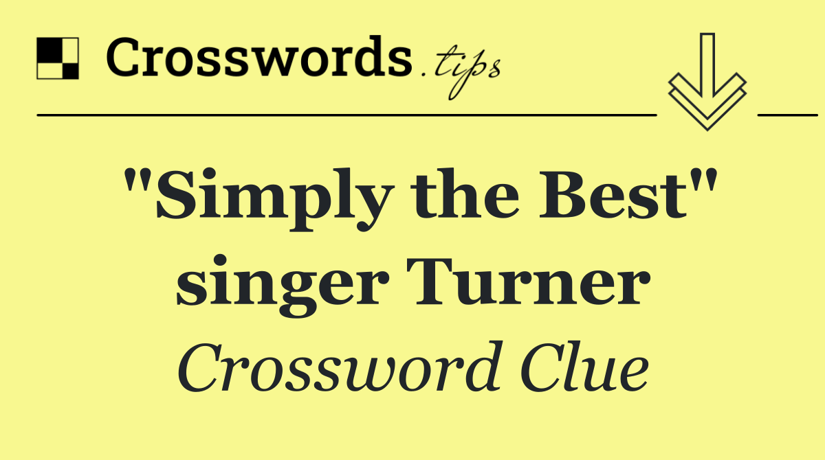 "Simply the Best" singer Turner