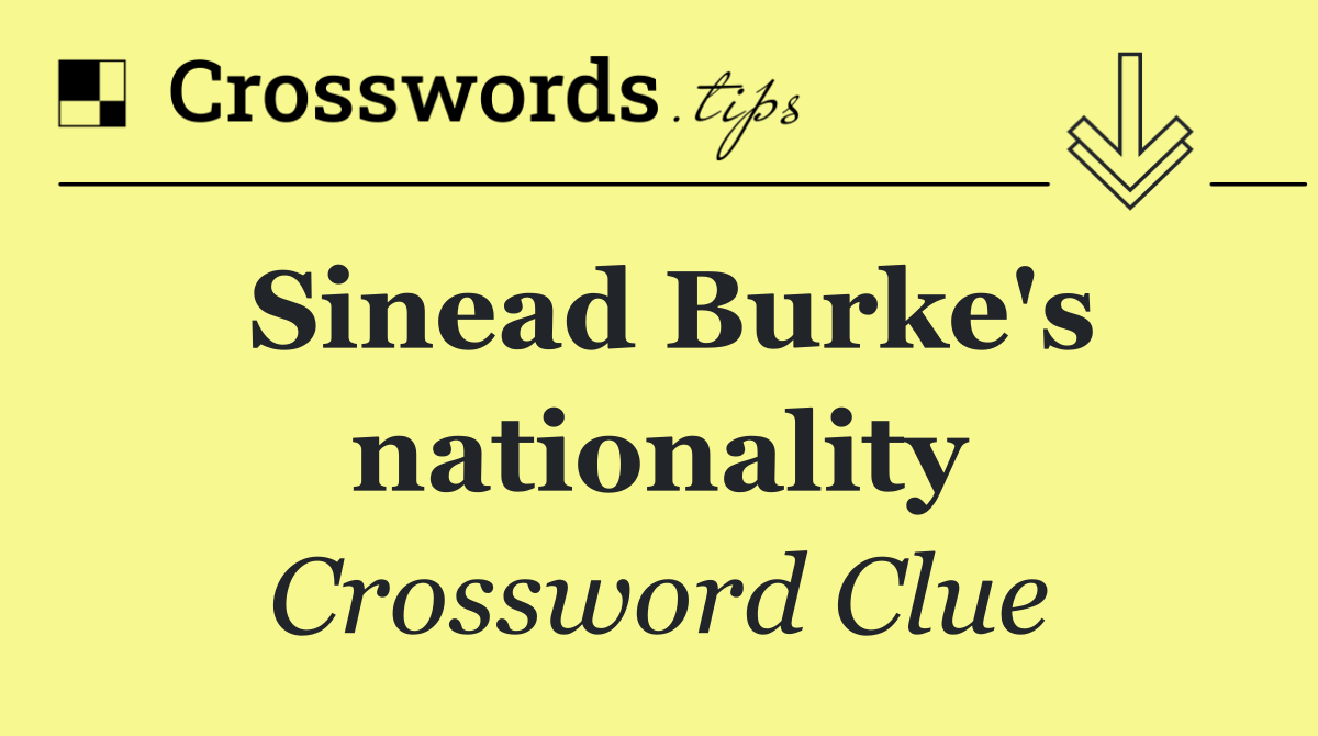 Sinead Burke's nationality